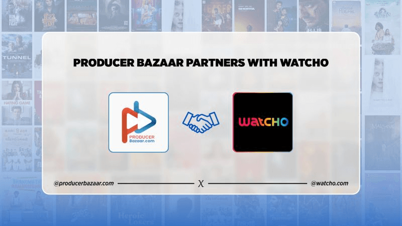 Exciting Partnership: Producer Bazaar Joins Hands with Watcho to Empower Indie Storytellers!